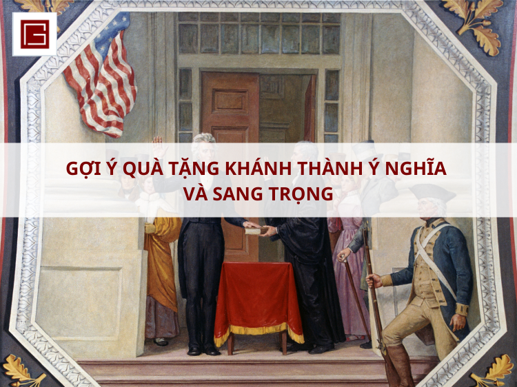 goi-y-qua-tang-khanh-thanh-y-nghia-va-sang-trong