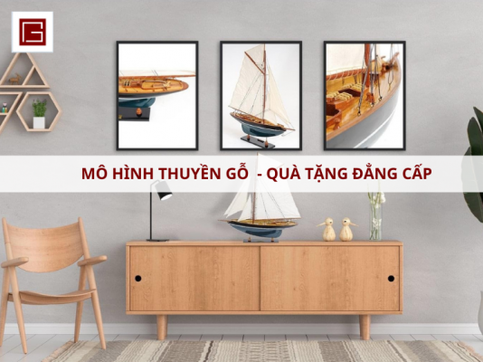 Mo Hinh Thuyen Go Qua Tang Dang Cap