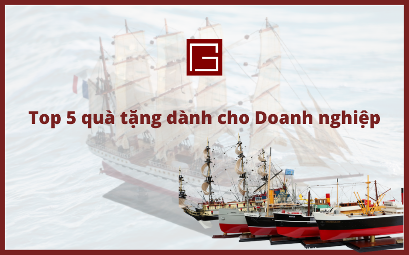 Top 5 Quà Tặng Cho Doanh Nghiệp (1)