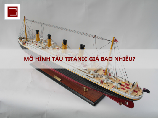 Mo Hinh Tau Titanic Gia Bao Nhieu