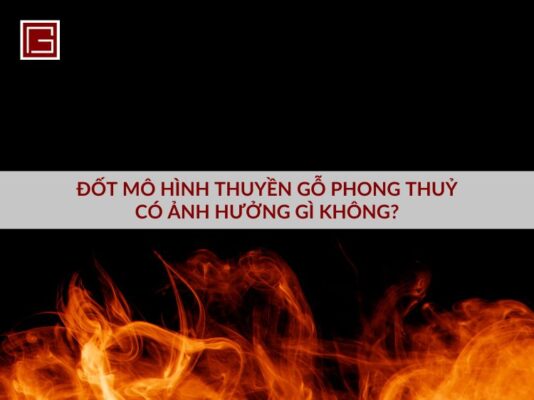 dot-mo-hinh-thuyen-go-phong-thuy-co-anh-huong-gi-khong