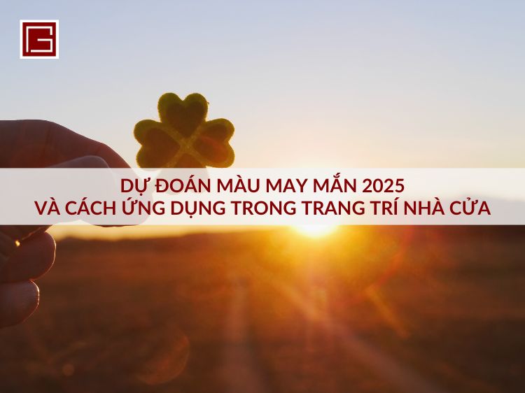 du-doan-mau-may-man-2025-va-cach-ung-dung-trong-trang-tri-nha-cua