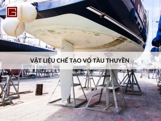 vat-lieu-che-tao-vo-tau-thuyen-hien-dai