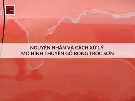 nguyen-nhan-va-cach-xu-ly-mo-hinh-thuyen-go-bong-troc-son