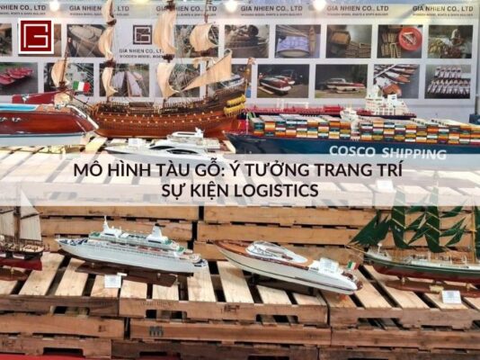 mo-hinh-tau-go-y-tuong-trang-tri-su-kien-nganh-logistics