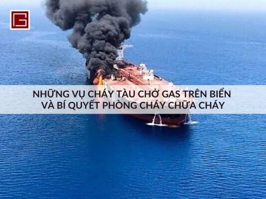 nhung-vu-chay-tau-cho-gas-tren-bien-va-bi-quyet-phong-chay-chua-chay