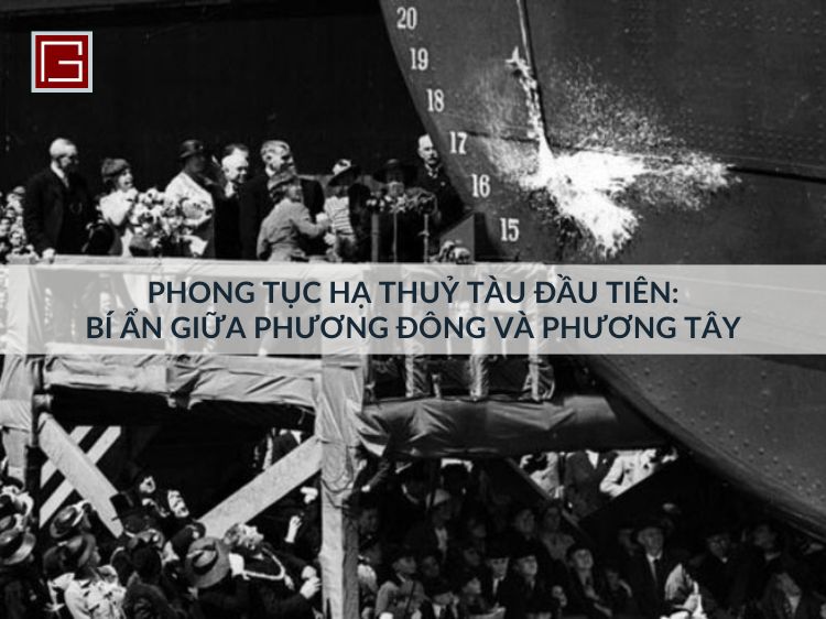 phong-tuc-ha-thuy-tau-dau-tien-bi-giua-phuong-dong-va-phuong-tay