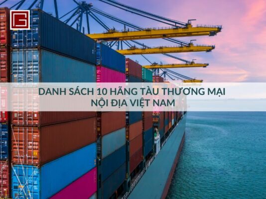 kham-pha-10-ong-lon-tau-thuong-mai-noi-dia-viet-nam