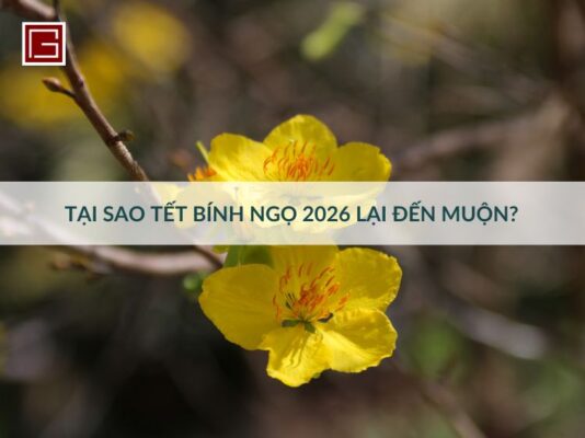 vi-sao-tet-binh-ngo-2026-lai-den-muon