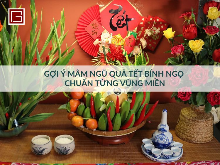 goi-y-mam-ngu-qua-tet-binh-ngo-chuan-tung-vung-mien