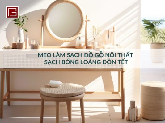 meo-lam-sach-go-noi-sach-bong-loang-don-tet