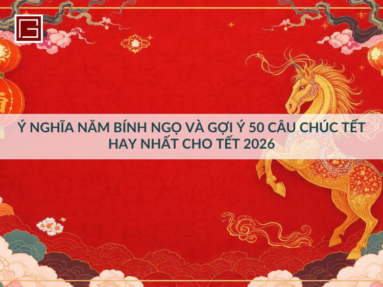 y-nghia-nam-binh-ngo-va-50-cau-chuc-tet-hay-nhat-cho-tet-2026