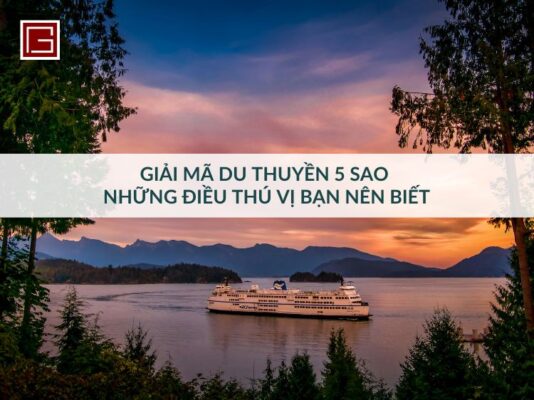 giai-ma-du-thuyen-5-sao-nhung-dieu-thu-vi-ban-nen-biet