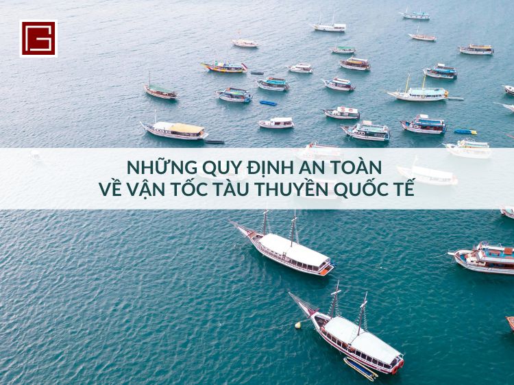 nhung-quy-dinh-toan-ve-van-toc-tau-thuyen-quoc-te