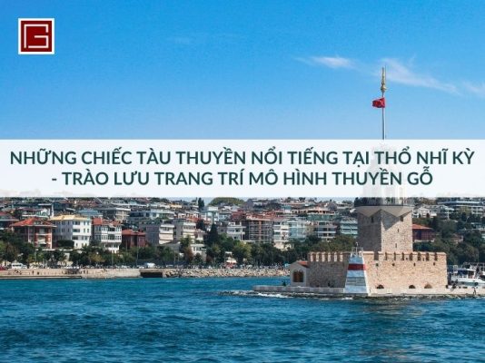 nhung-chiec-tau-thuyen-noi-tieng-tai-tho-nhi-ky